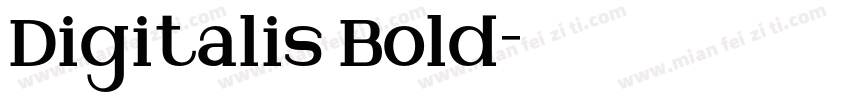 Digitalis Bold字体转换